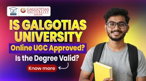 Galgotias University Online UGC Approved Degree