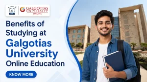 Benefits of Studying at Galgotias University Online Education