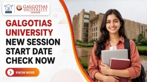 Galgotias University New Session Start Date 2026-27